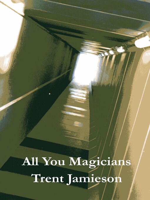 Title details for All You Magicians by Trent Jamieson - Available